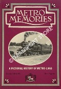 Book cover of Metro Memories - An armchair odyssey through the countryside served by the Metropolitan Railway by EDWARDS, Dennis & PIGRAM, Ron 